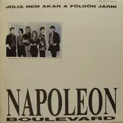 LP - Napoleon Boulevard - Júlia Nem Akar A Földön Járni