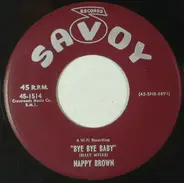 Nappy Brown - Bye Bye Baby / Goody-Goody-Gum Drop