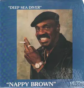 Nappy Brown - Deep Sea Diver