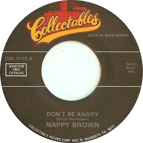 Nappy Brown - Don't Be Angry / Little By Little