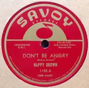 Nappy Brown - Don't Be Angry / It's Really You