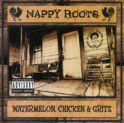 Nappy Roots - Watermelon, Chicken & Gritz