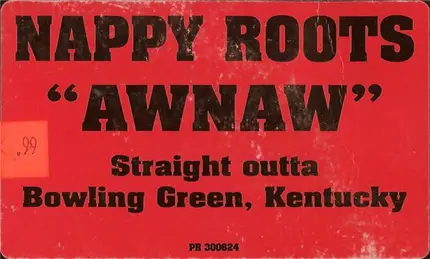 Nappy Roots - Awnaw