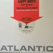 12inch Vinyl Single - Nappy Roots - Roun' The Globe / What Cha Gonna Do? (The Anthem)