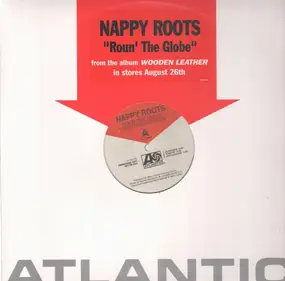 Nappy Roots - Roun' the Globe / Lac Dogs & Hogs