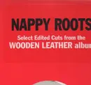 12'' - Nappy Roots - Selected Edited Cuts From The Album: Wooden Leather