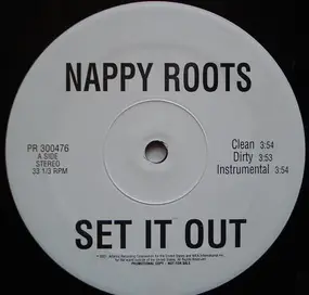 Nappy Roots - Set It Out / Hustla