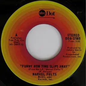 Narvel Felts - Funny How Time Slips Away