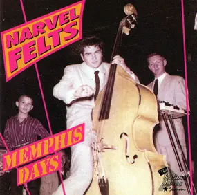 Narvel Felts - Memphis Days