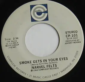 Narvel Felts - Smoke Gets In Your Eyes/You're The Reason