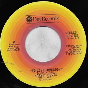 Narvel Felts - To Love Somebody / Remember