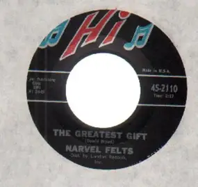 Narvel Felts - the greatest gift