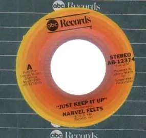 Narvel Felts - Just Keep It Up