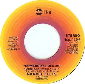 Narvel Felts - Somebody Hold Me (Until She Passes By)