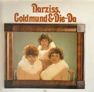 Narziss, Goldmund & Die-Da - Narziss, Goldmund & Die-Da