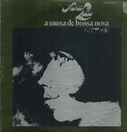 Nara Leão - A Musa De Bossa Nova