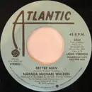 7inch Vinyl Single - Narada Michael Walden - Better Man