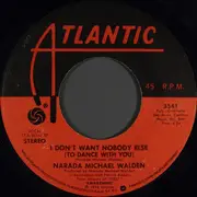 7inch Vinyl Single - Narada Michael Walden - I Don't Want Nobody Else (To Dance With You)