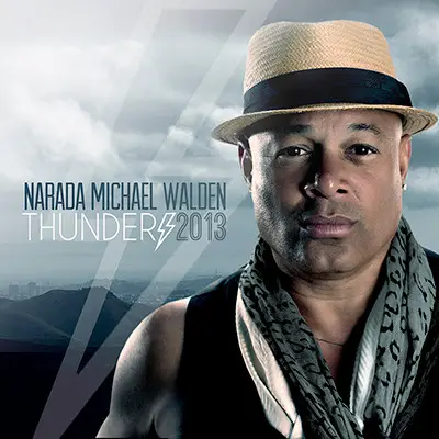 Narada Michael Walden - Thunder 2013