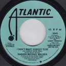 7inch Vinyl Single - Narada Michael Walden - I Don't Want Nobody Else (To Dance With You) - MO