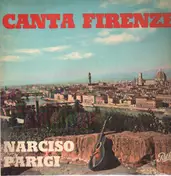 Narciso Parigi - Canta Firenze