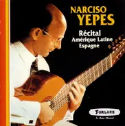 Narciso Yepes - Récital Amérique Latine Espagne