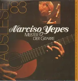 Narciso Yepes - Meister der Gitarre, Auslese 83