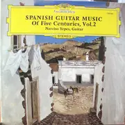 LP - Narciso Yepes - Spanish Guitar Music of Five Centuries, Vol. 2