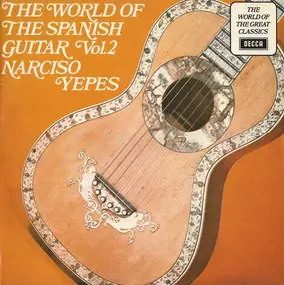 Narciso Yepes - The World Of The Spanish Guitar Vol. 2