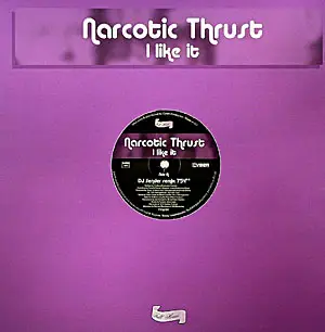 Narcotic Thrust - I Like It (The French Mixes)