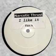 Narcotic Thrust - I Like It (The French Mixes)