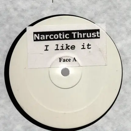 Narcotic Thrust - I Like It (The French Mixes)