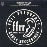 Narcotic Thrust - Safe From Harm