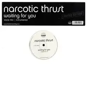 12inch Vinyl Single - Narcotic Thrust - Waiting For You