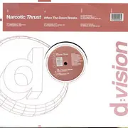 12inch Vinyl Single - Narcotic Thrust - When The Dawn Breaks