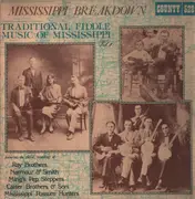 LP - Narmour & Smith, Carter Bros. & Son, The Ray Brothers... - Mississippi Breakdown: Traditional Fiddle Music of Mississippi Vol. 1
