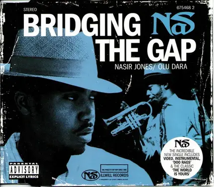 Nas , Nasir Jones / Olu Dara - Bridging The Gap