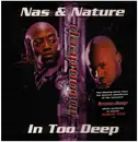 12inch Vinyl Single - Nas & Nature / Ali Vegas - In Too Deep / The Specialist - Still Sealed