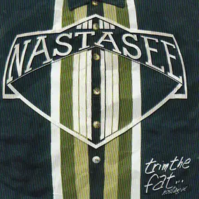 Nastasee - Trim The Fat