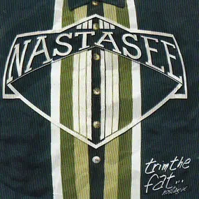 Nastasee - Trim The Fat