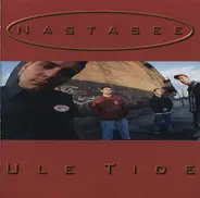 Nastasee - Ule Tide