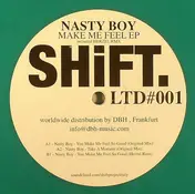 Nasty Boy - Make Me Feel EP