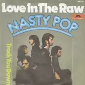 Nasty Pop - Love In The Raw