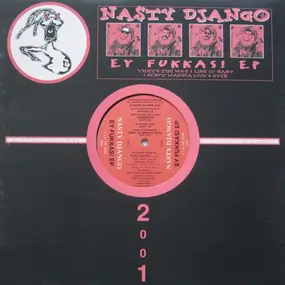 Nasty Django - Ey Fukkas! EP