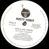 12'' - Nasty Habit - Ding-A-Ling Swang/F**k Being Faithful