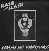 Nash the Slash - Dreams and Nightmares