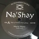 12inch Vinyl Single - Na'shay Feat. Lil Brotha - Hurry, Hurry