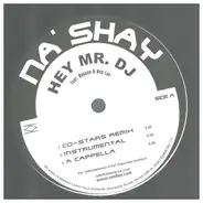 Na'Shay - Hey Mr. DJ