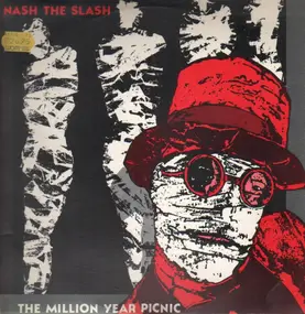 Nash the Slash - The Million Year Picnic