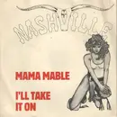 7inch Vinyl Single - Nashville - Mama Mable / I'll Take It On